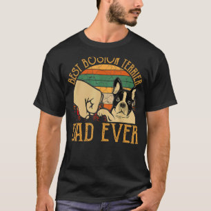 Boston Terrier Best Dog Dad Ever Vintage Father's T-Shirt