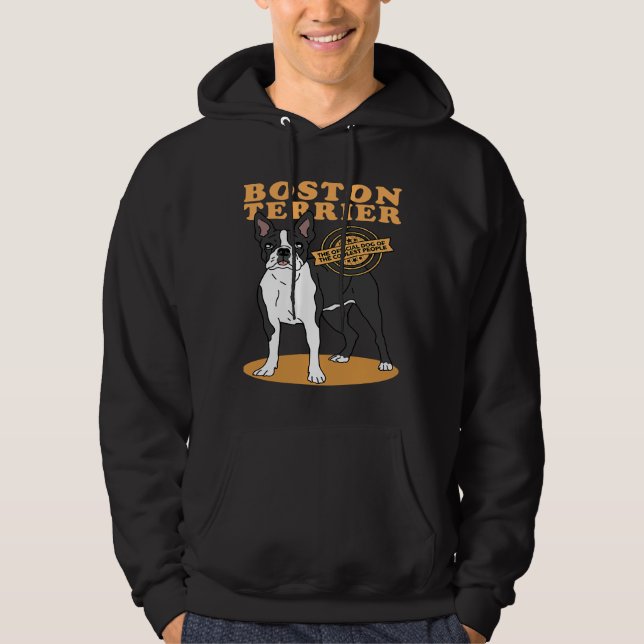 Boston Terrier Boston Terrier Dog Of The Coolest B Hoodie (Front)