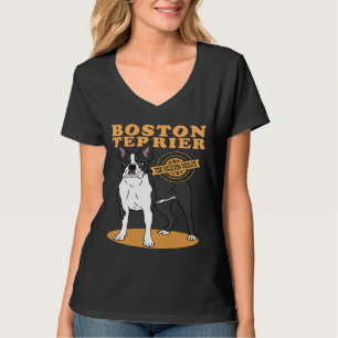 Boston Terrier Boston Terrier Dog Of The Coolest B T-Shirt