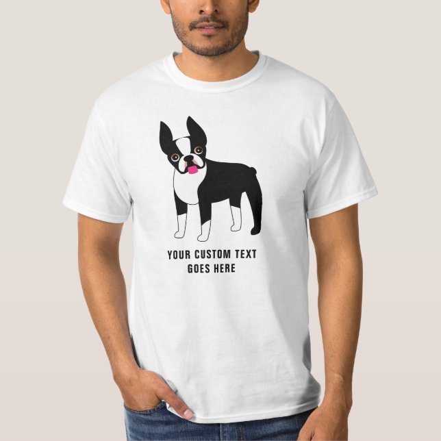 Boston Terrier Custom Text  T-Shirt (Front)