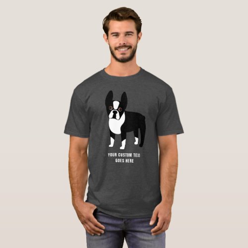 Boston Terrier Custom Text  T_Shirt