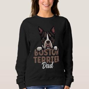Boston Terrier Dad Dog Dog Dad Boston Terrier Fath Sweatshirt