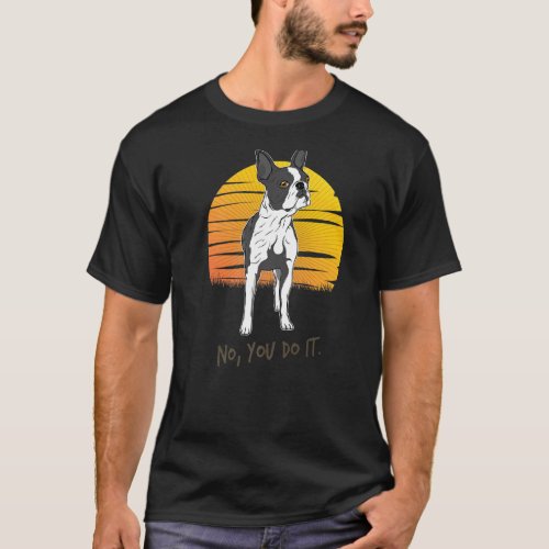 Boston Terrier Dog Breed  5 T_Shirt