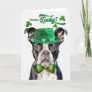 Boston Terrier Dog Feelin' Lucky St Patrick's Day Holiday Card