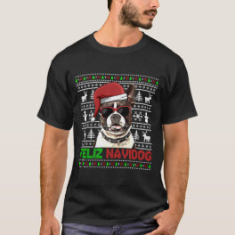 Boston Terrier Dog Feliz Navidog Funny Christmas T-Shirt