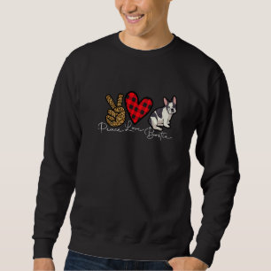 Boston Terrier Dog Funny Cute Love Peace Puppy Lov Sweatshirt