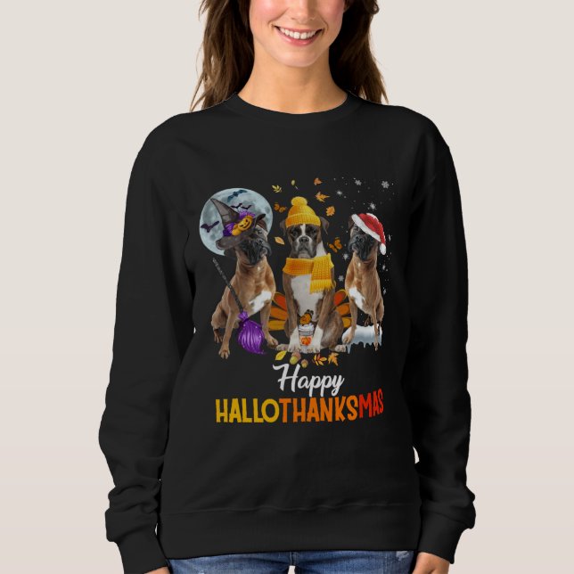 Boston Terrier dog Happy Hallothanksmas Halloween  Sweatshirt (Front)