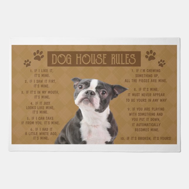 Boston Terrier Dog House Rules, If It Broken, It’s Doormat (Front)