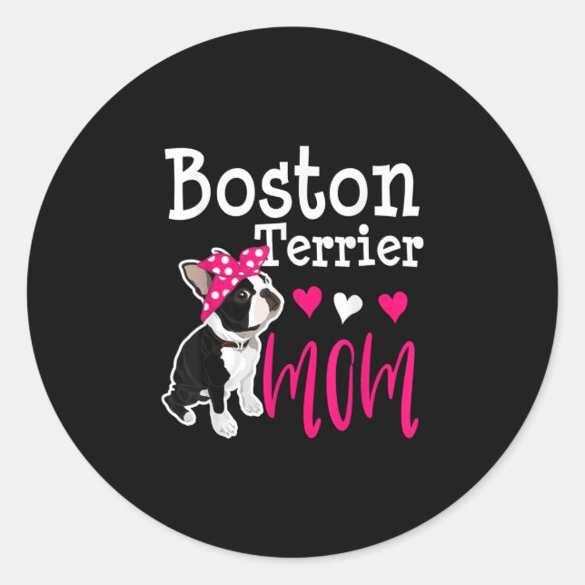 Boston Terrier Dog Mom Owner Cute Funny Classic Round Sticker (Front)