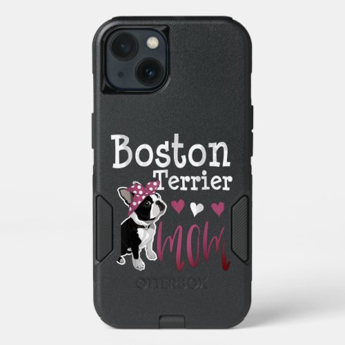 Boston Terrier Dog Mom Owner Cute Funny  iPhone 13 Case