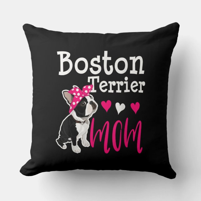 Boston Terrier Dog Mom Owner Cute Funny   Throw Pillow (Front)
