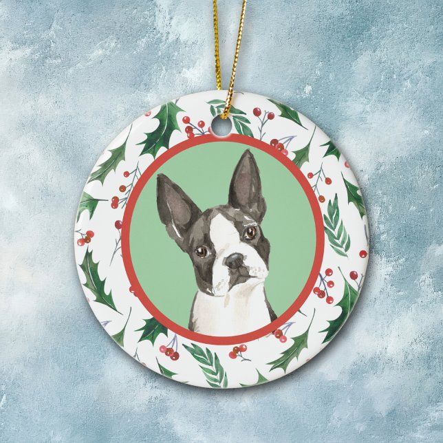 Boston Terrier Dog Red Berry Holly Border Ceramic Ornament (Creator Uploaded)