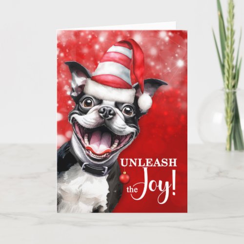 Boston Terrier Dog Unleash the Joy Christmas Holiday Card