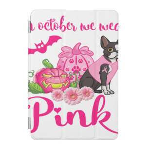 Boston Terrier Dogs In October We Wear Pink Cancer iPad Mini Cover