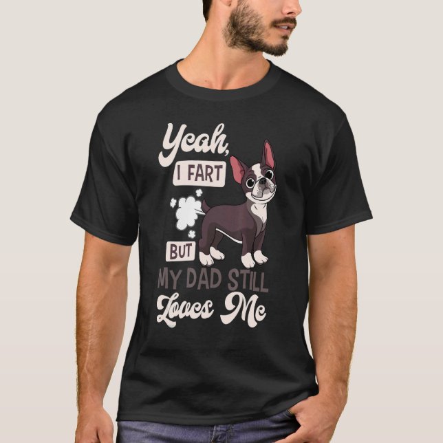 Boston Terrier Fart American Gentleman Non Sportin T-Shirt (Front)
