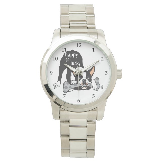 Boston Terrier. Happy go lucky Watch (Front)