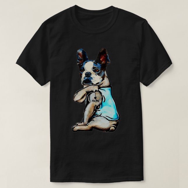 Boston Terrier I Love Mom Tattoo Mother's Day Gift T-Shirt (Design Front)