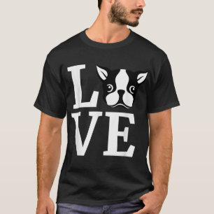 Boston Terrier I Love My Bostie Gift for Dog Lover T-Shirt