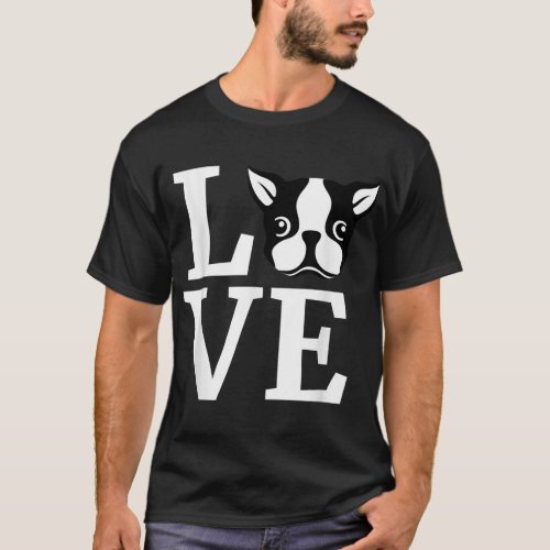 Boston Terrier I Love My Bostie Gift for Dog Lover T_Shirt