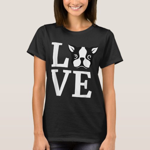 Boston Terrier I Love My Bostie Gift for Dog Lover T_Shirt