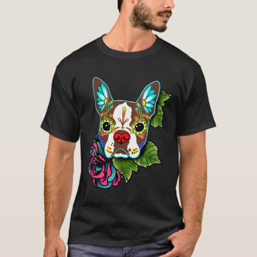 Boston Terrier In Red  Day Of The Dead Sugar Skull T_Shirt