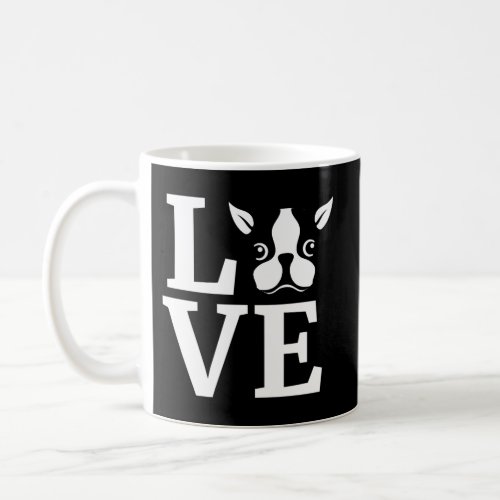 Boston Terrier Love Bostie Dog Coffee Mug