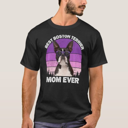 Boston Terrier Mom For Women Girls  Cute Boston Te T_Shirt