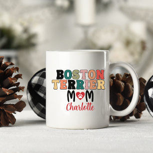 Boston Terrier Mom Name Coffee Mug