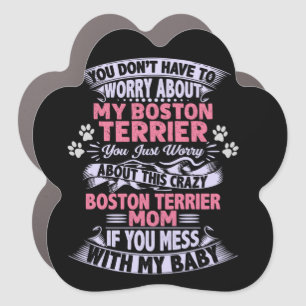 "Boston Terrier Mom" Paw Magnet! Car Magnet