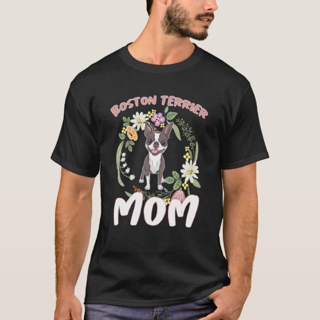 Boston Terrier Mom T-Shirt (Front)