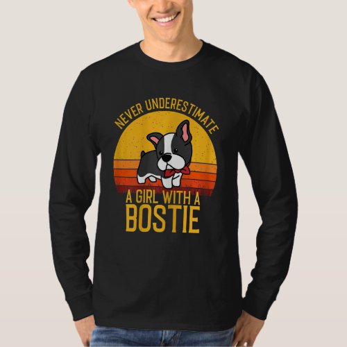 Boston Terrier  Never Underestimate A Girl With A  T_Shirt