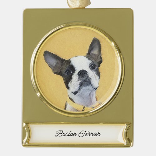 Boston Terrier Painting _ Cute Original Dog Art Gold Plated Banner Ornament