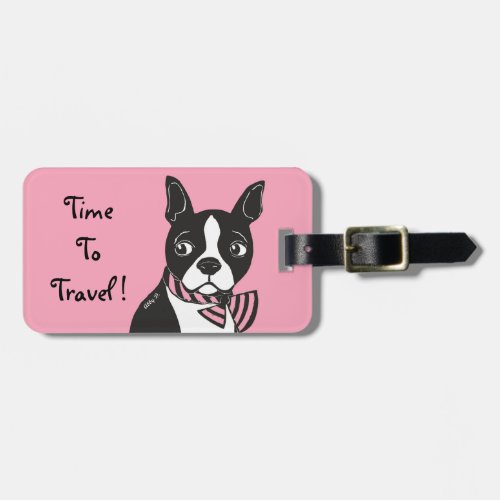 Boston Terrier Time To Travel Pink Luggage Tag