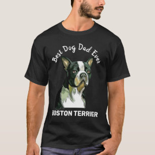 Boston Terrier watercolor best dog dad ever T-Shirt