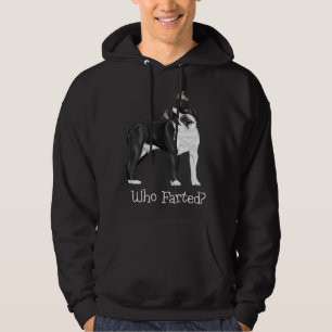 Boston Terrier Who Farted Hoodie