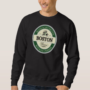 boston - wicked pissah sweatshirt