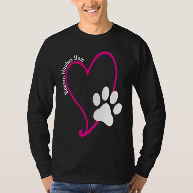 BostonHuahua Mom Heart and Print T-Shirt (Front)