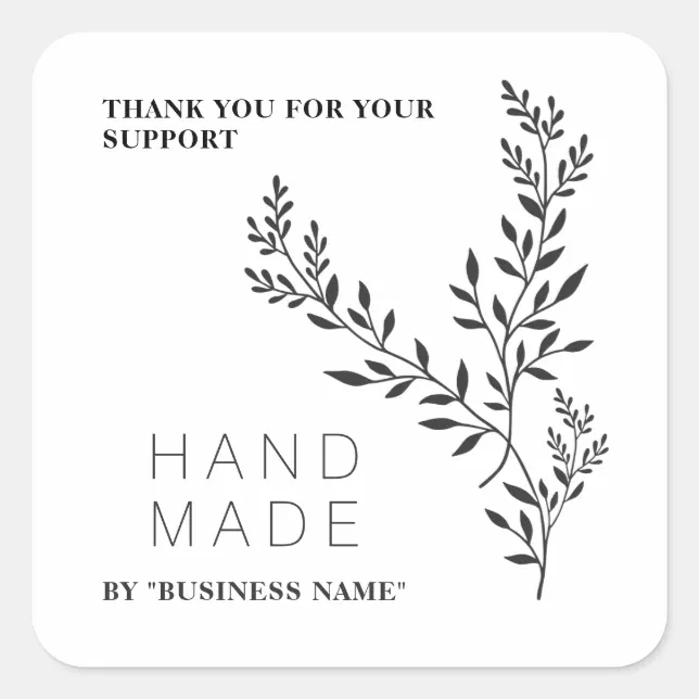 Sticker Try Branch Support Botanical Branches White Simple Handmade Business Square Sticker | Zazzle