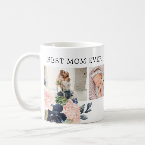 Botanical Floral Best Mom Ever Photo Collage Coffee Mug