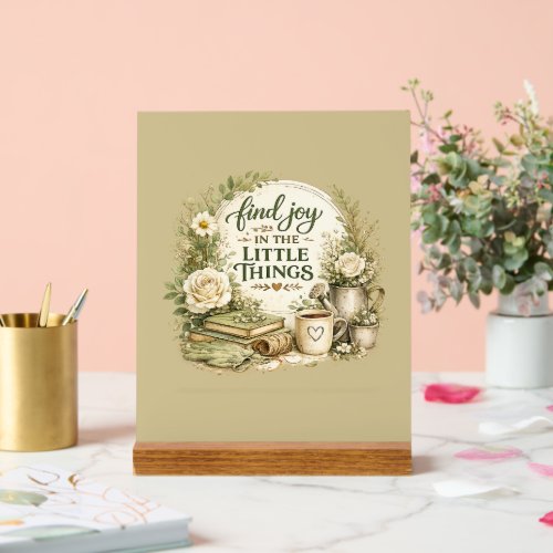 Botanical Floral Cottagecore Inspirational Design Acrylic Sign