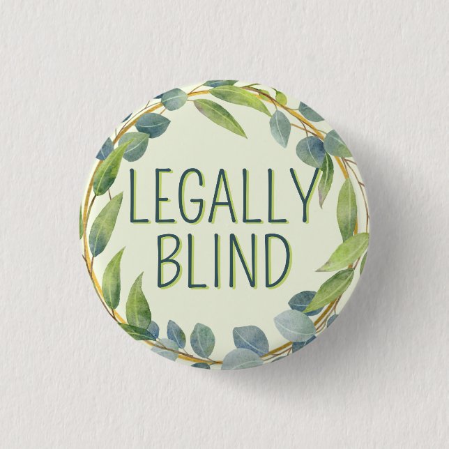 Botanical Green Leaves Legally Blind Button (Front)