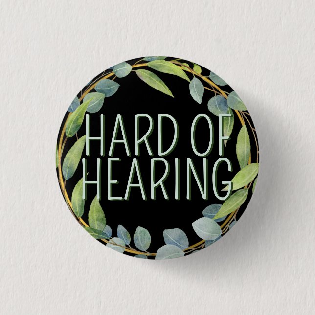 Botanical Green Leaves Wreath Hard of Hearing Button (Front)