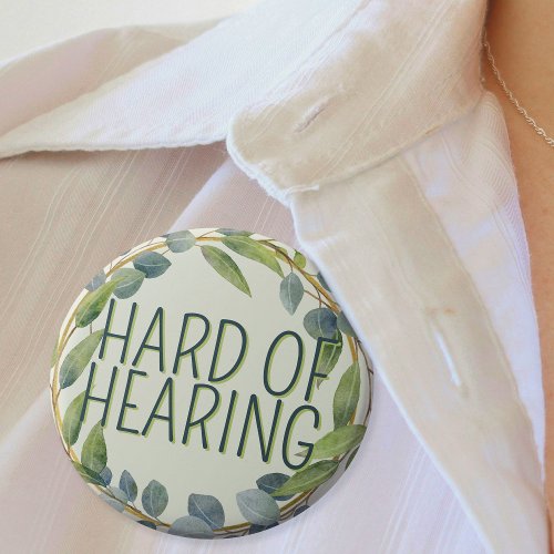 Botanical Hard of Hearing Green Deafness  Button