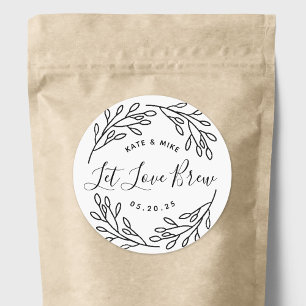 Botanical Let Love Brew Wedding Coffee Favor Classic Round Sticker