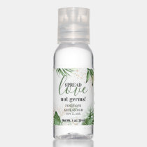 Botanical Tropical Spread Love Not Germs Wedding Hand Sanitizer