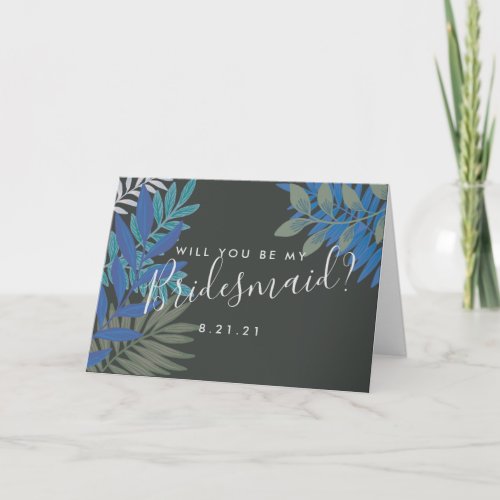 Botanical Vibe Will You Be My Bridesmaid Proposal Card