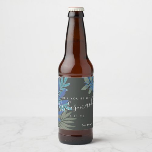 Botanical Vibe Will You Be My Bridesmaid Wedding Beer Bottle Label