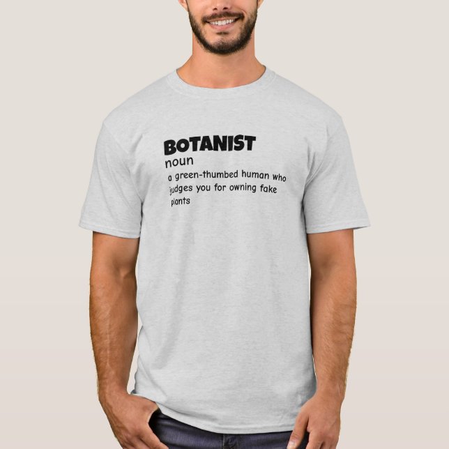 Botanist Humor Definition Shirt (Front)