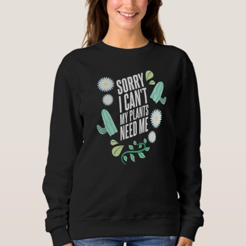 Botanist Loving Gardening More Than People My Plan Sweatshirt