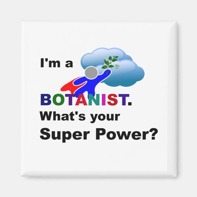 Botanist Superhero custom design  Magnet (Front)